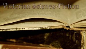 Victorian Science Fiction